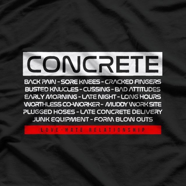 Funny Concrete Love Hate Relationship Concrete Worker T-Shirt