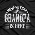 Have No Fear Grandpa Is Here – Made in Australia T-Shirt