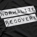 Narcotics Anonymous Normalize Recovery NA AA Support Tee  T-Shirt