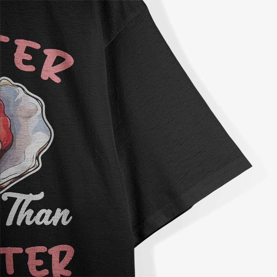 Oyster Funny Adult Humor T-Shirt