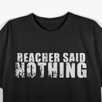 Funny Minimalist Quote – “Reacher Said Nothing” Graphic T-Shirt
