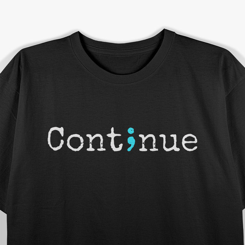 Semicolon Mental Health & Suicide Prevention Awareness T-Shirt