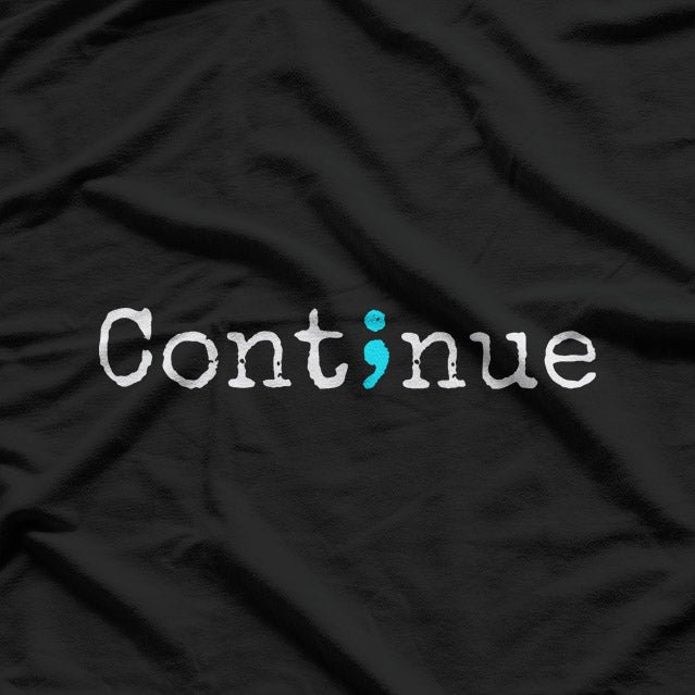 Semicolon Mental Health & Suicide Prevention Awareness T-Shirt