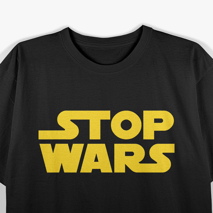 End the Battles: Funny Stop Wars Parody T-Shirt