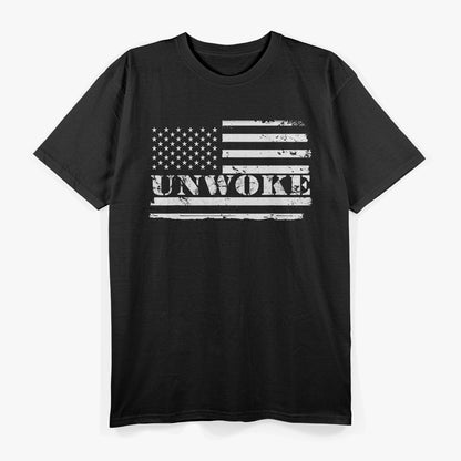 Flag Unwoke Awake but Not Woke Patriotic Statement T-Shirt