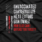 Unvaccinated Conservative Meat Eating Gun Rights Humor T-Shirt