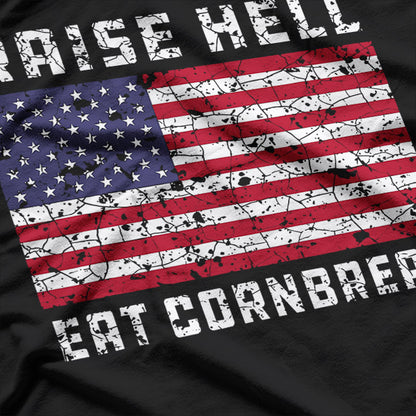 Raise Hell, Eat Cornbread T-Shirt