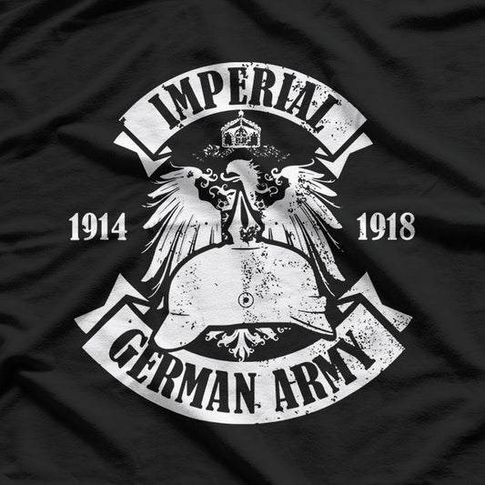 WW1 German Army Imperial German Army T-Shirt
