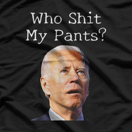 Who Shirt My Pants Funny Humor Parody Graphic T-Shirt