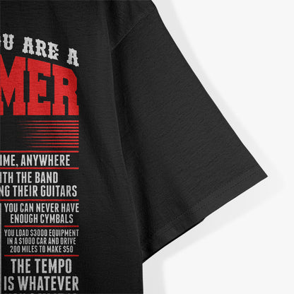 You Know You Are Drummer If You Play Air Drum Anytime T-Shirt