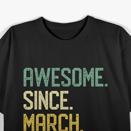 Born in March 1979 - A Classic Year for Timeless Souls T-Shirt