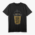 Drink Apple - Simple and Funny Food Lover Humor T-Shirt