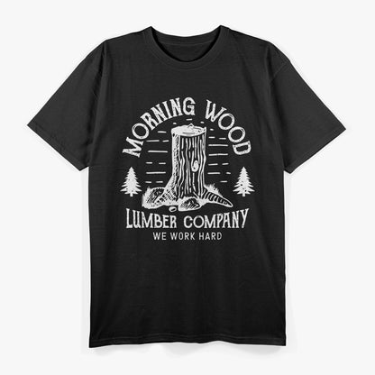 Morning Wood Lumber Funny Double Meaning T-Shirt