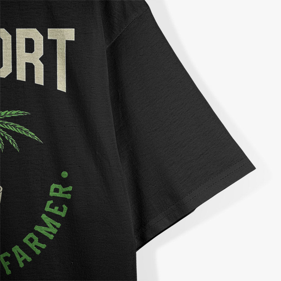 Funny Gift, Support Your Local Farmer, Local Grower T-Shirt