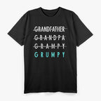 Grumpy Grandfather - Funny Family Patriarch T-Shirt