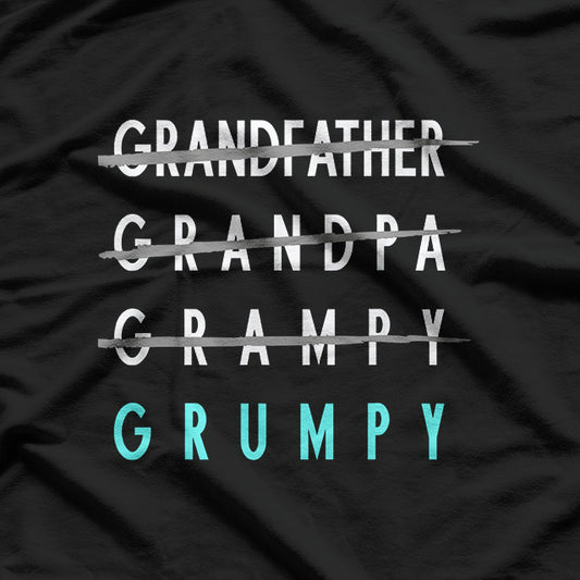 Grumpy Grandfather - Funny Family Patriarch T-Shirt