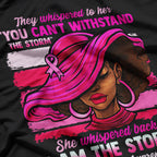 I'm The Storm: Black Woman Breast Cancer Awareness T-Shirt