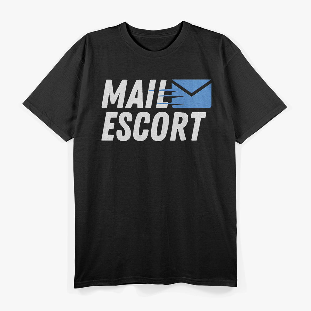 Mail Escort Funny Post Office Delivery Graphic T-Shirt