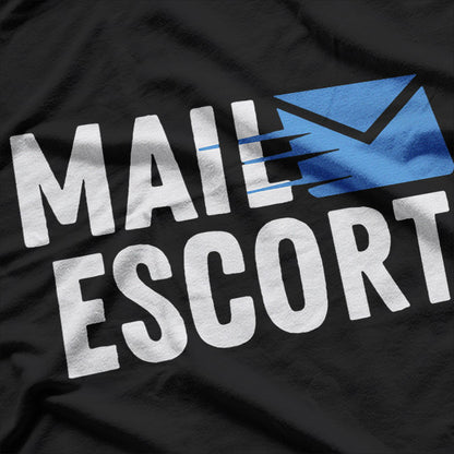 Mail Escort Funny Post Office Delivery Graphic T-Shirt
