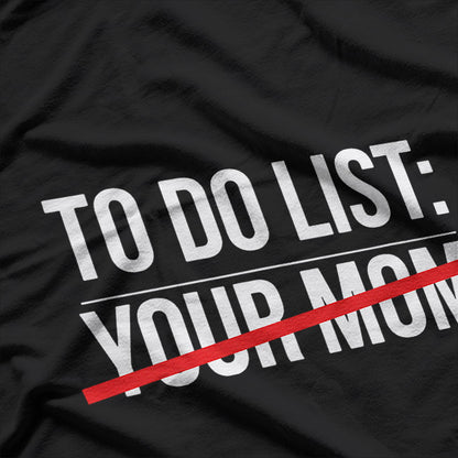 My Daily Checklist – Chaos Edition T-Shirt