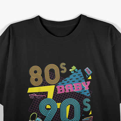 80s Baby, 90s Mad: Retro Vibes T-Shirt