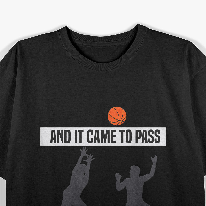 And It Came to Pass LDS Mormon Church Basketball Funny T-Shirt