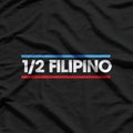 Half Filipino Pride Funny Cultural Humor T-Shirt