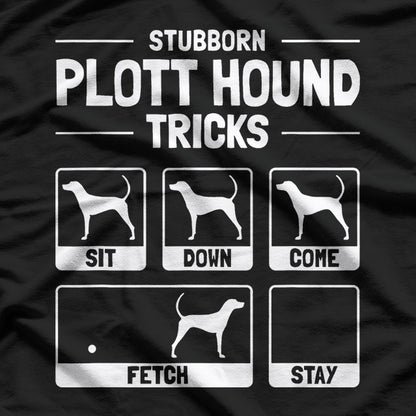 Plott Hound Dog Owner Meme – Funny Dog Training Tee T-Shirt