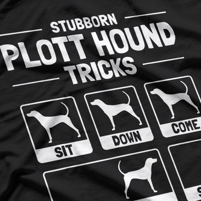 Plott Hound Dog Owner Meme – Funny Dog Training Tee T-Shirt