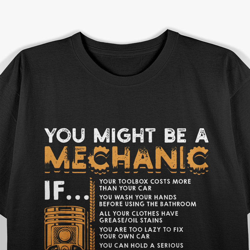 You Might Be a Mechanic If… T-Shirt