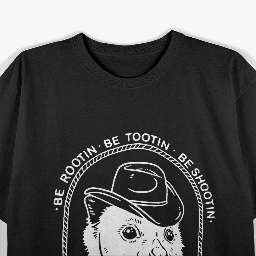 Be Rootin’ Be Tootin’ Be Shootin’ But Always Be Kind – Cowboy T-Shirt