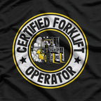 Certified Forklift Operator – Warehouse Crew T-Shirt