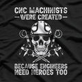 CNC Machinist: Precision Engineering & Manufacturing T-Shirt