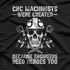 CNC Machinist: Precision Engineering & Manufacturing T-Shirt