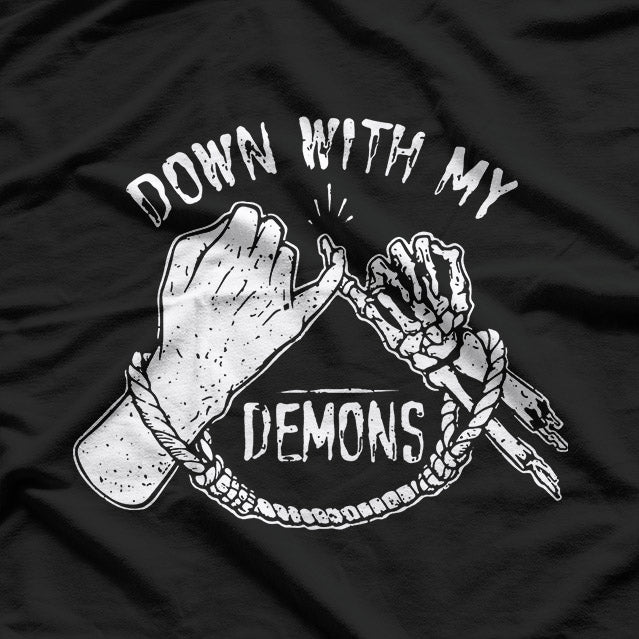 Down With My Demons Funny Evil Devil Rock Gothic Humor T-Shirt