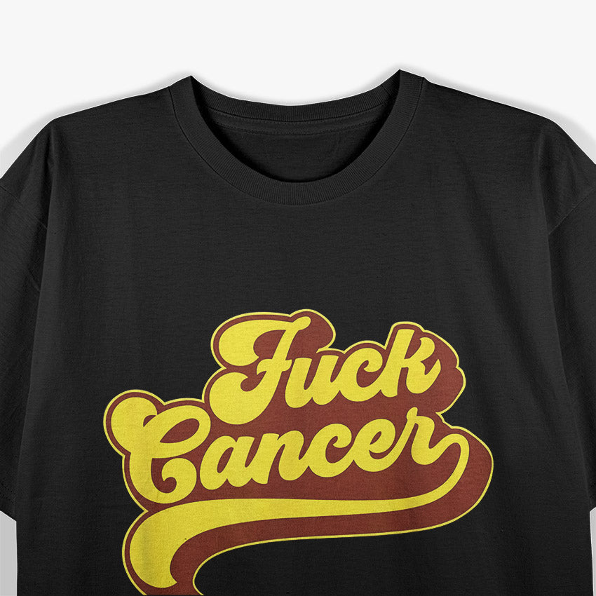 F Cancer - Retro 70s Vintage Vibes T-Shirt