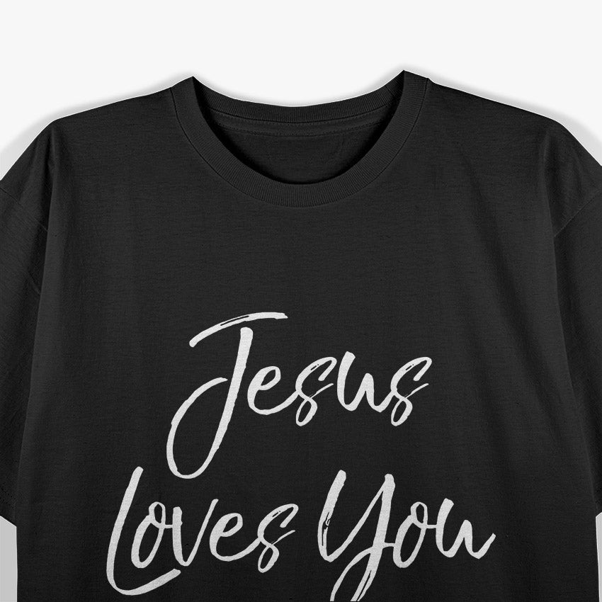 Jesus Loves You T-Shirt