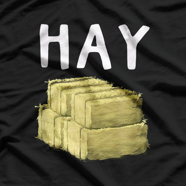 Funny Hay T-Shirt