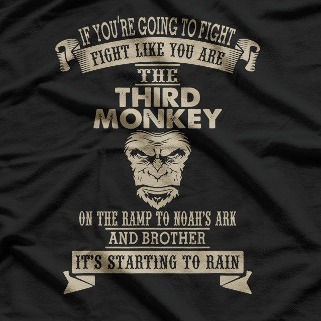 Fight Like a Monkey Humor Design for Quirky Animal Lovers T-Shirt