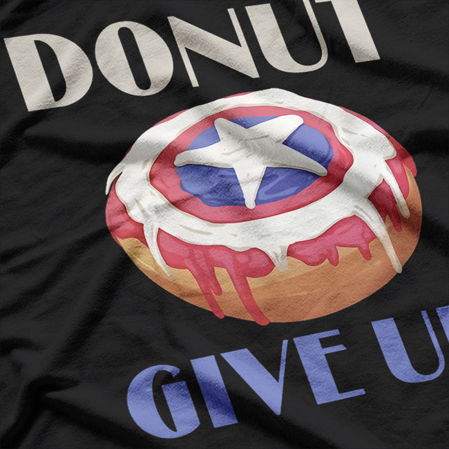 Donut Give Up T-Shirt