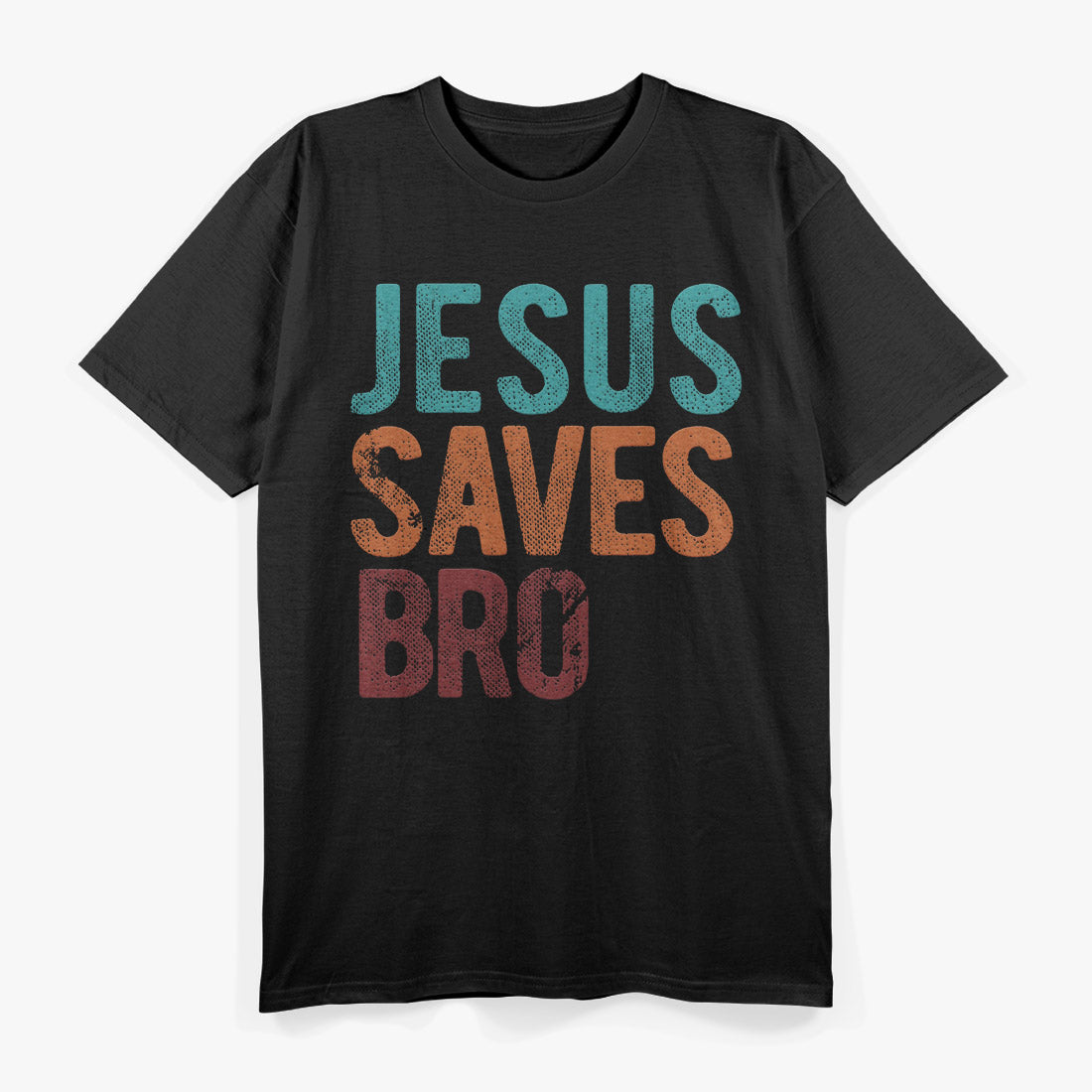 Jesus Saves, Bro - Faith Made Simple T-Shirt
