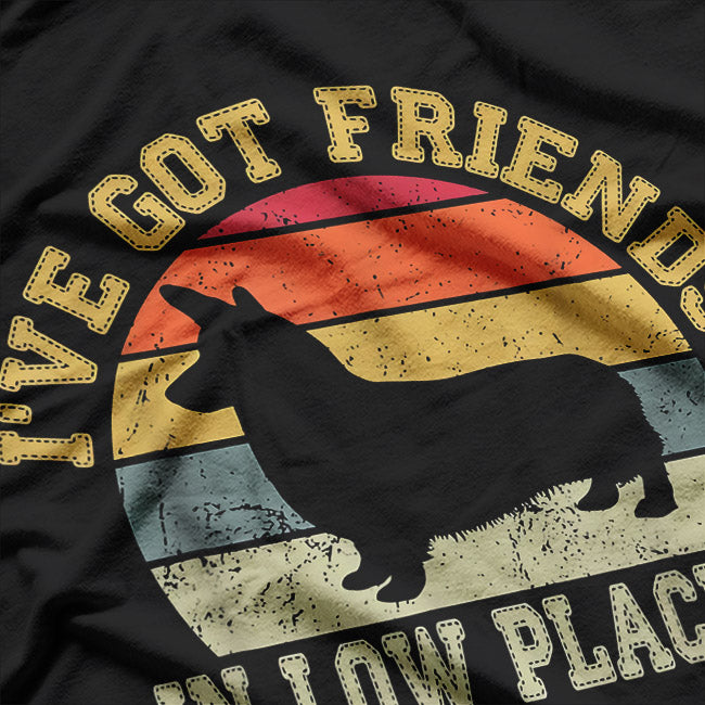 Corgi, I've Got Friends in Low Places T-Shirt
