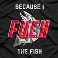 Fish Want Me Women Fear Me Funny Fishing Humor Graphic T-Shirt