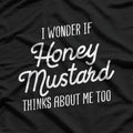 Honey Mustard – Funny Foodie Condiment Joke T-Shirt