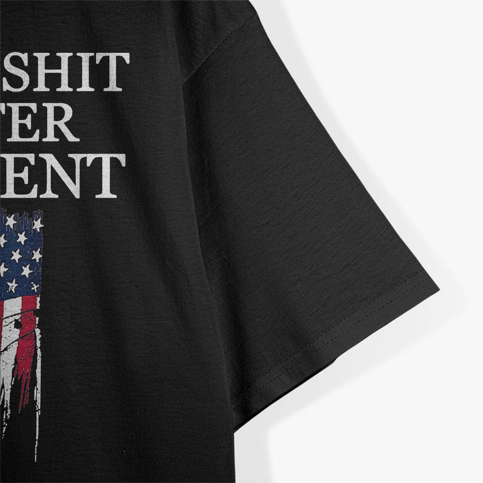 I Could Sh*t a Better President T-Shirt