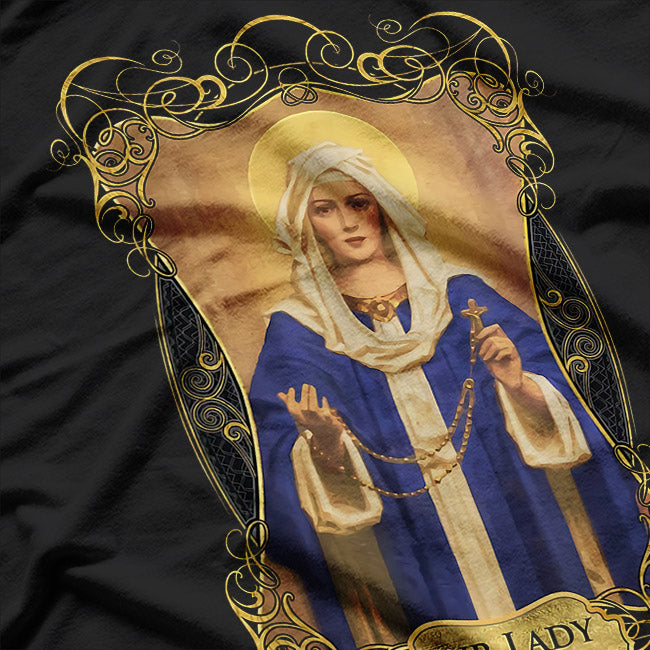 Our Lady of the Rosary - Catholic Prayer & Rosaries T-Shirt