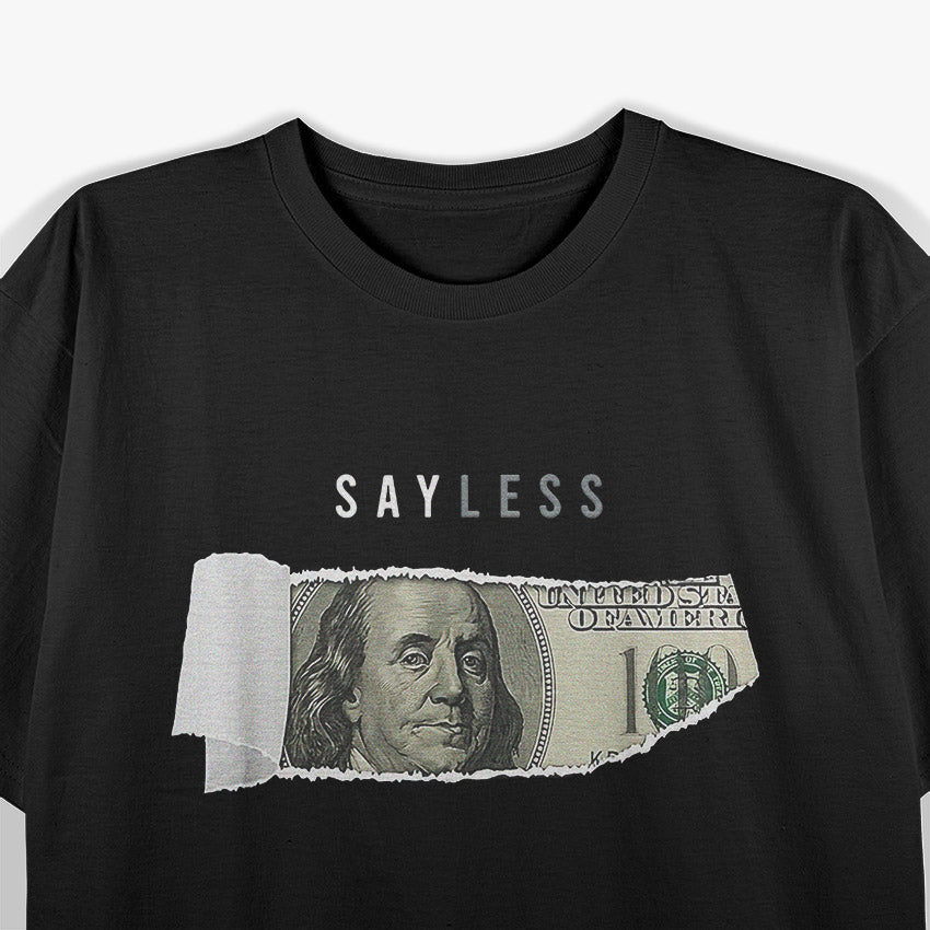 Say Less Money - Bold and Witty Humor T-Shirt