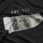 Say Less Money - Bold and Witty Humor T-Shirt