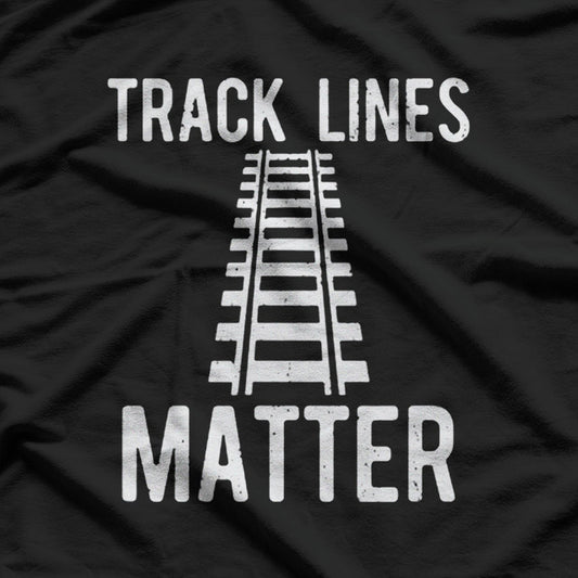 Track Lines Matter: Funny Runner & Sprinter T-Shirt