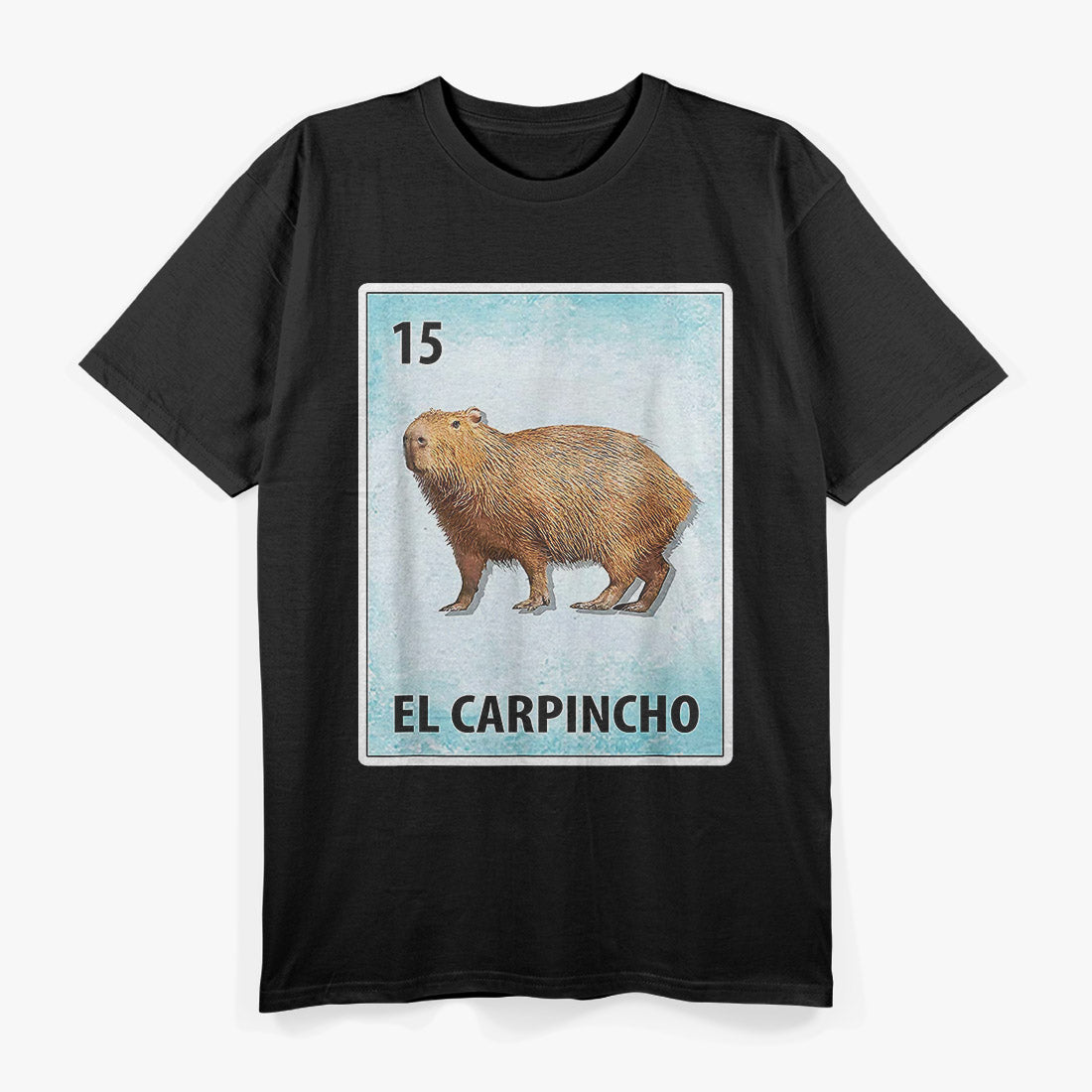 El Carpincho - Mexican Capybara Card Vibes T-Shirt